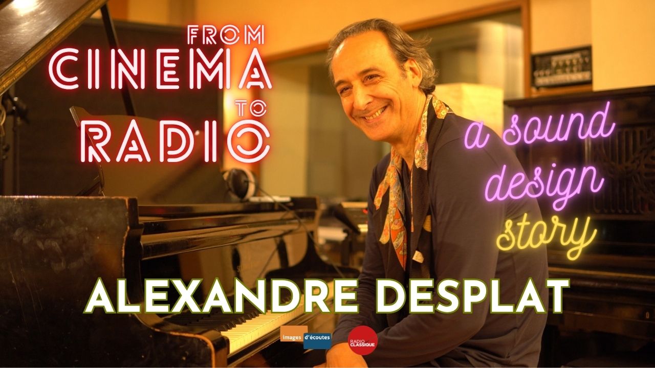 Alexandre Desplat — habillage sonore de Radio Classique